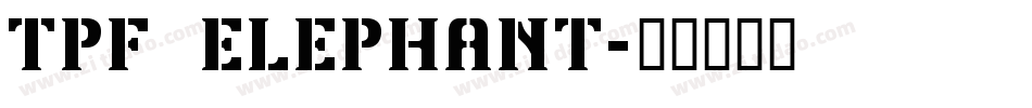 TPF Elephant字体转换